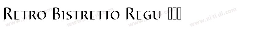Retro Bistretto Regu字体转换